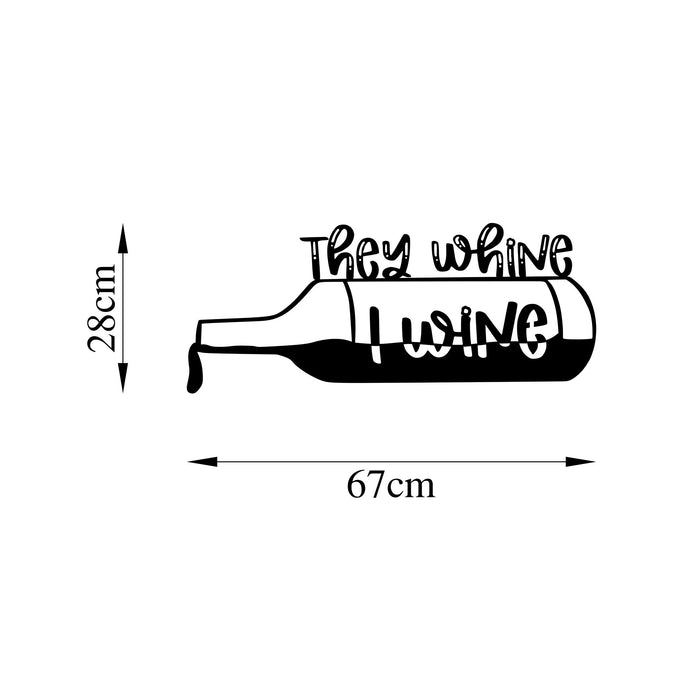 Decoratiune de Perete din Metal  Asi Home They Whine I Wine, 67 x 28 cm